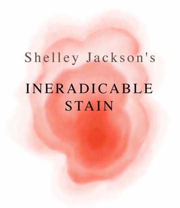 Shelley Jackson's Ineradicable Stain